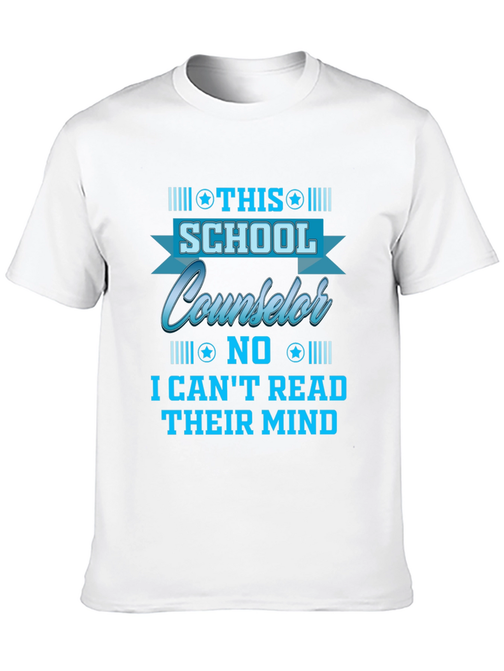 School Counselor T-Shirt - Read Minds?