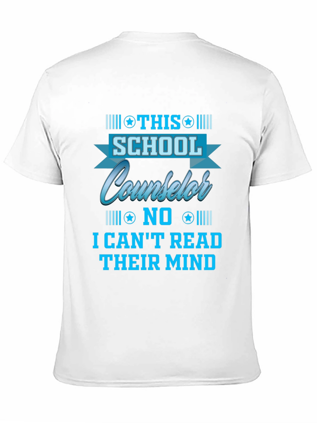 School Counselor T-Shirt - Read Minds?