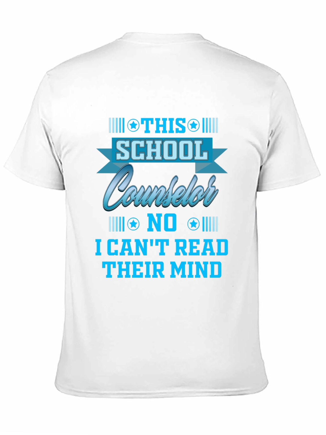 School Counselor T-Shirt - Read Minds?