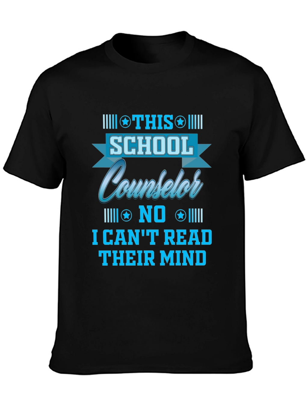 School Counselor T-Shirt - Read Minds?