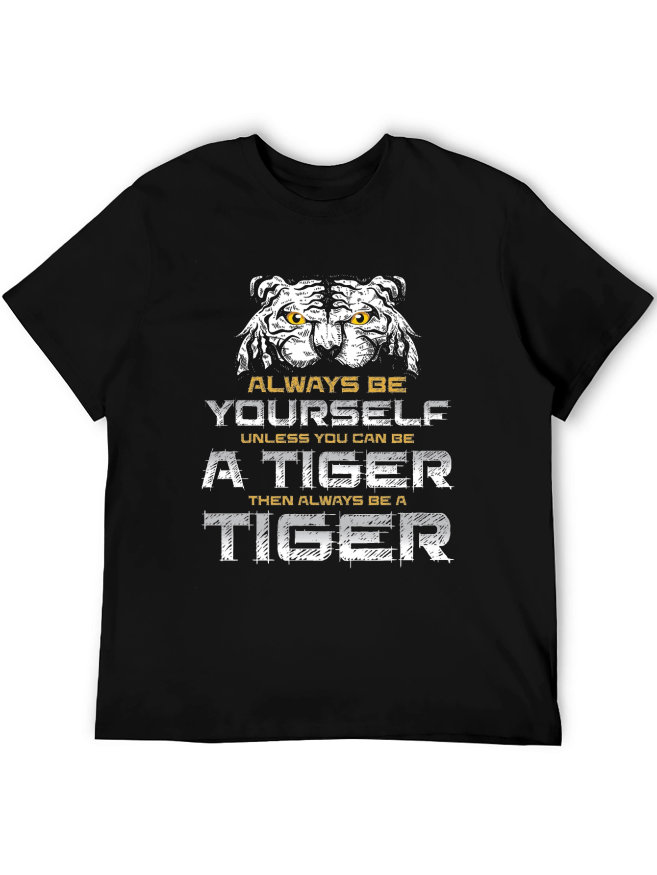 Always Be Yourself Tiger Graphic Tee