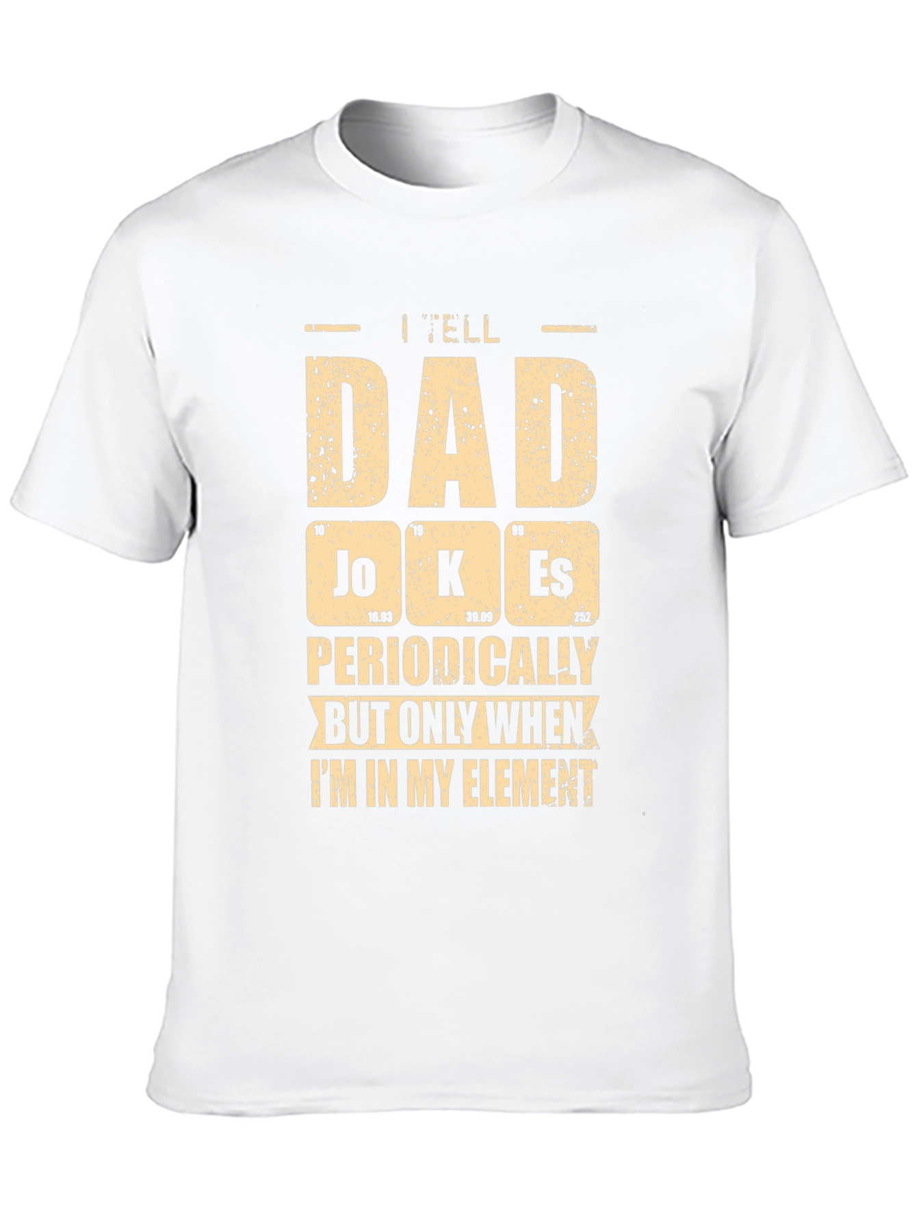 I Tell Dad Jokes Periodically Mens T-Shirt
