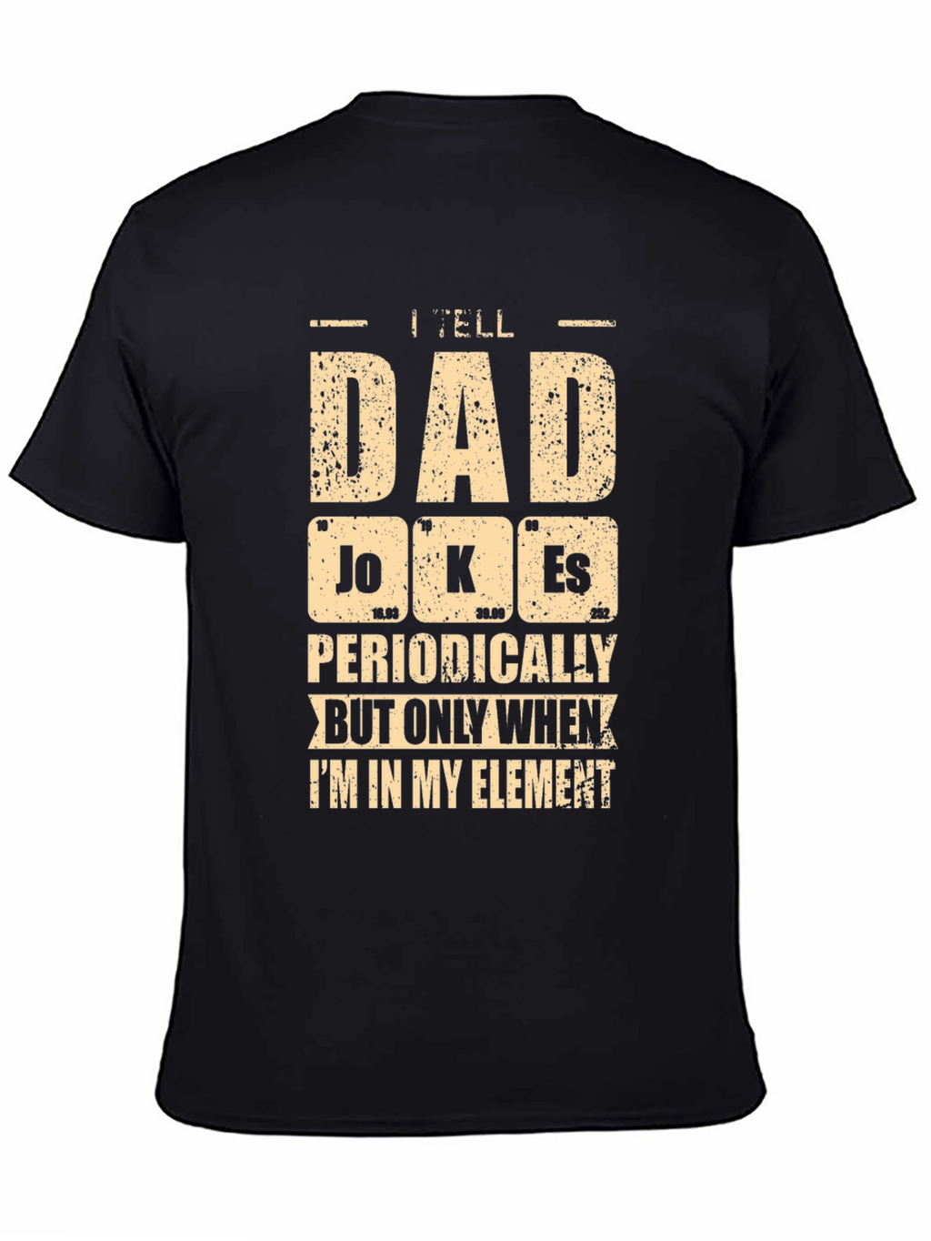I Tell Dad Jokes Periodically Mens T-Shirt