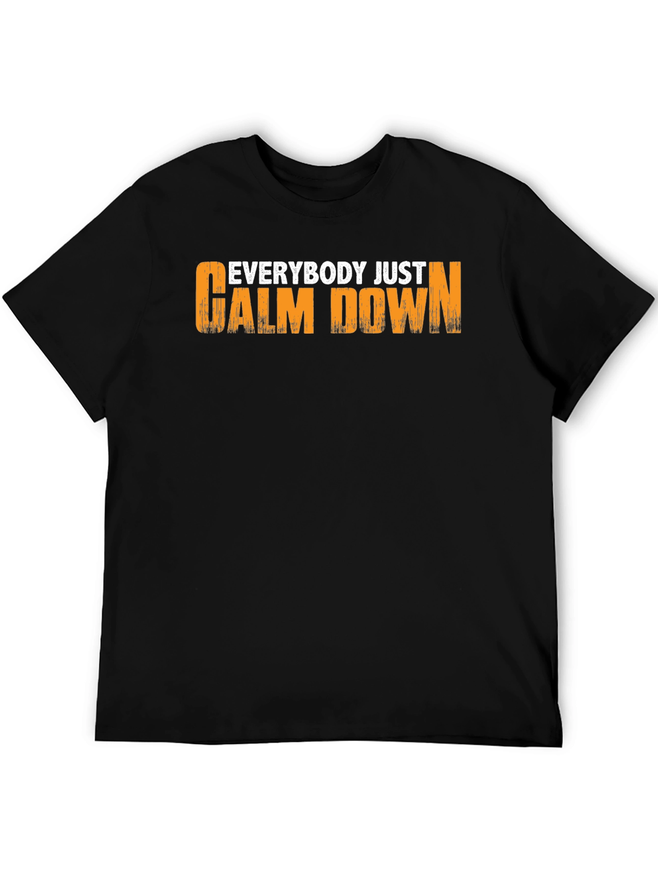 Everybody Just Calm Down Graphic T-Shirt