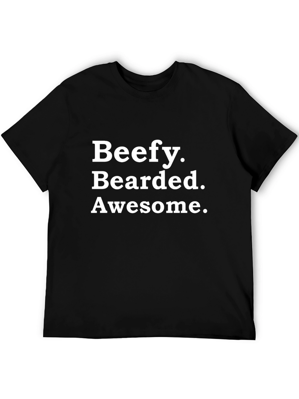 Beefy Bearded Awesome Black T-Shirt
