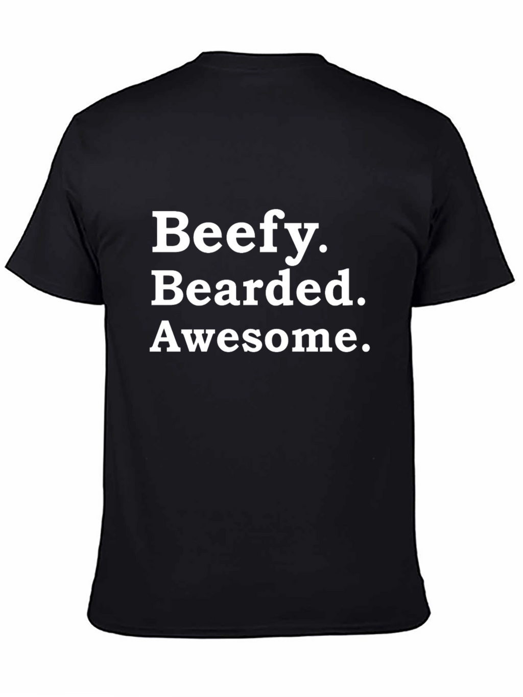 Beefy Bearded Awesome Black T-Shirt