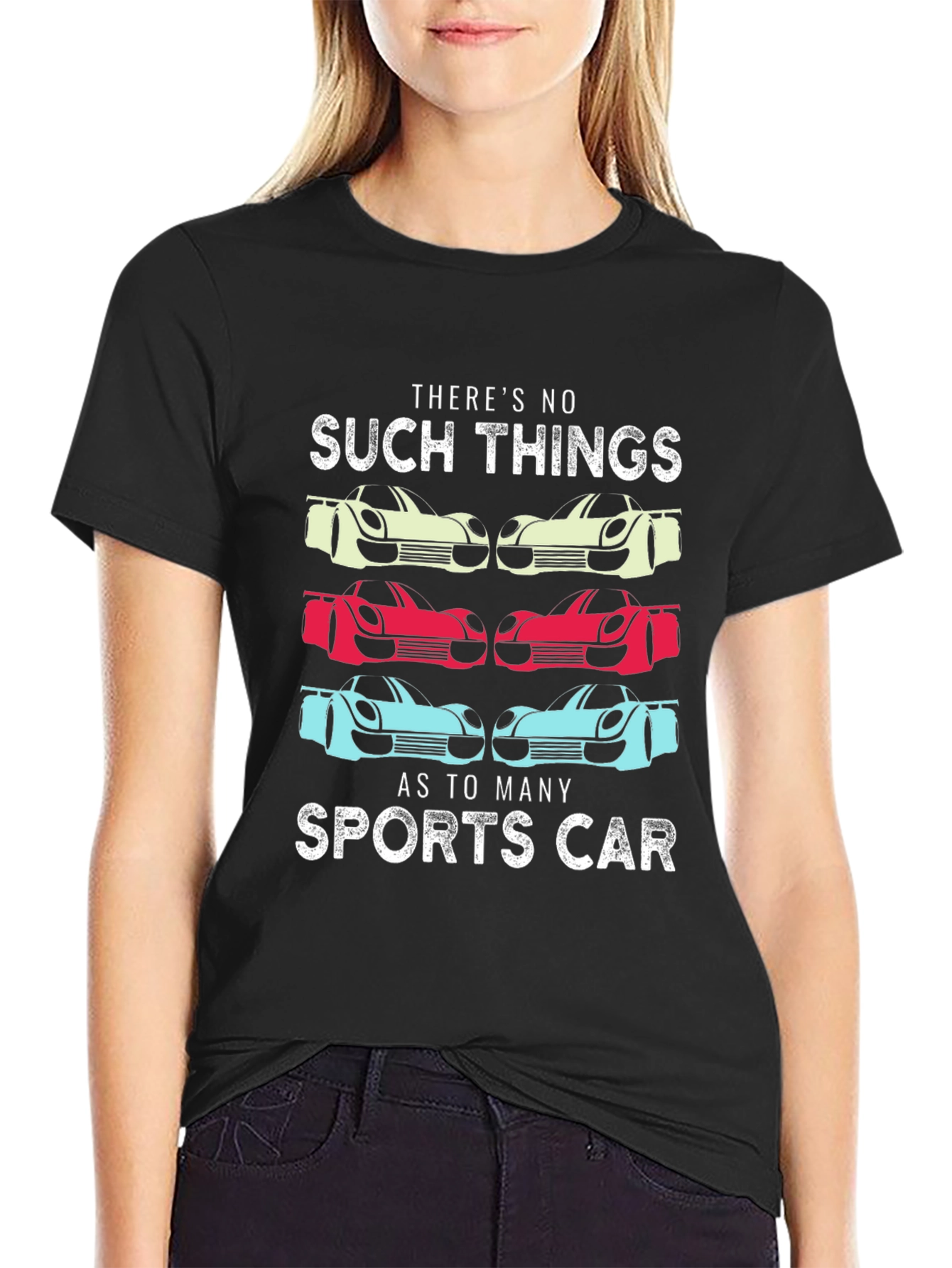 Sports Car T-Shirt: No Such Thing As Too Many Cars