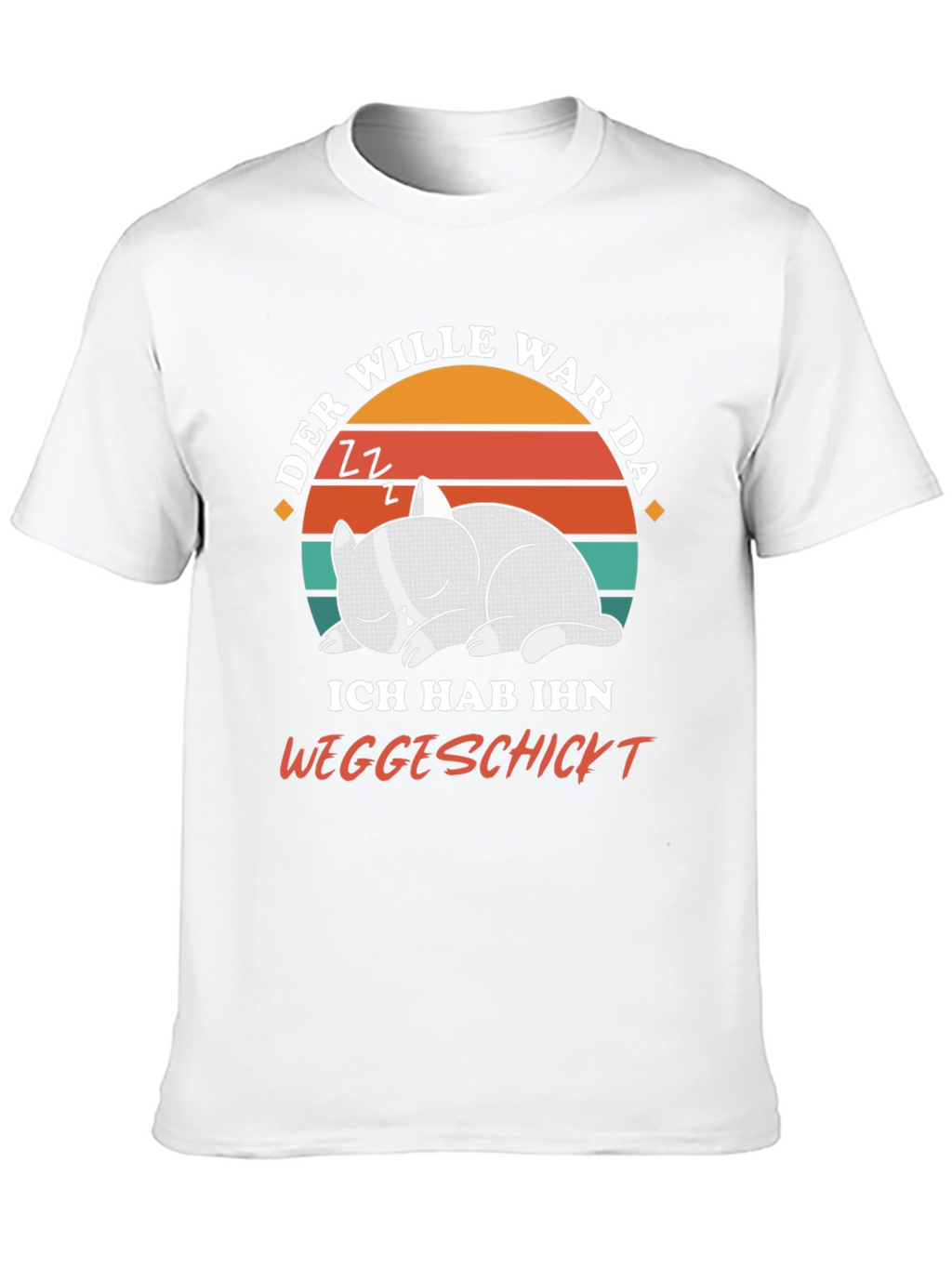 Funny Cat Nap T-Shirt - Der Wille War Da