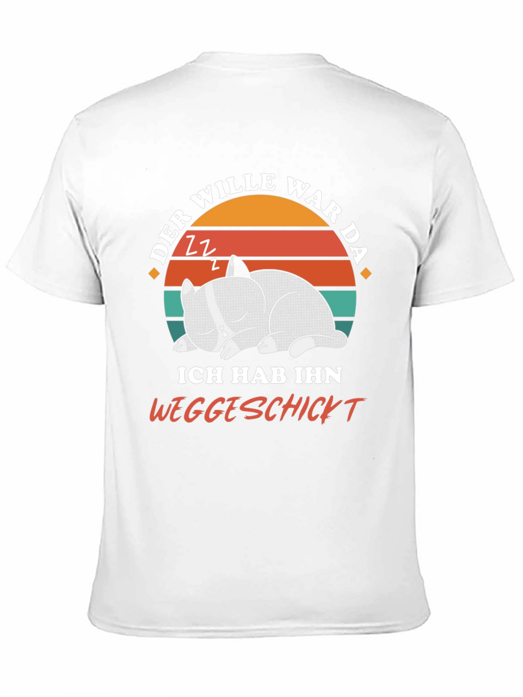 Funny Cat Nap T-Shirt - Der Wille War Da