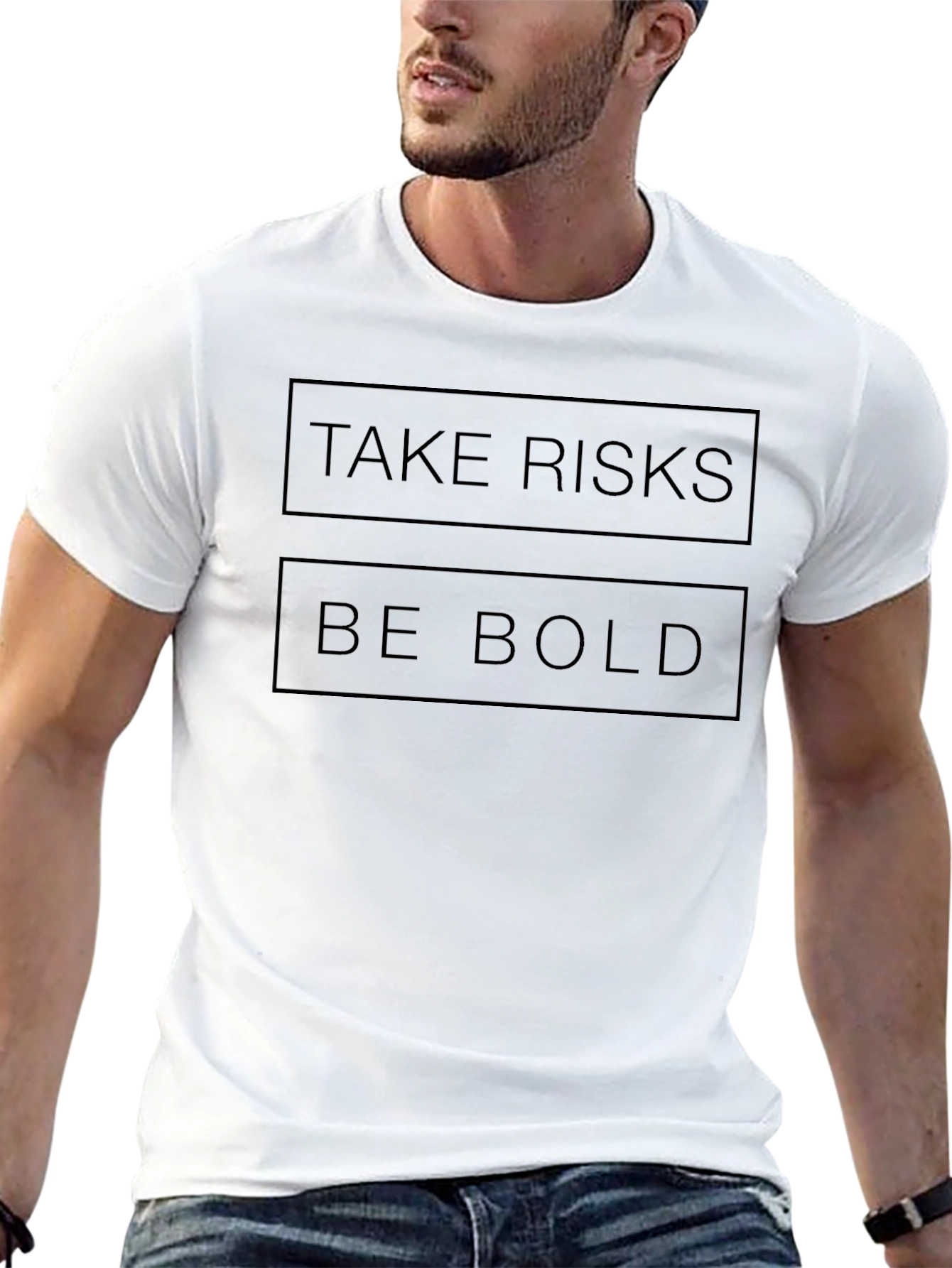 Take Risks Be Bold T-Shirt