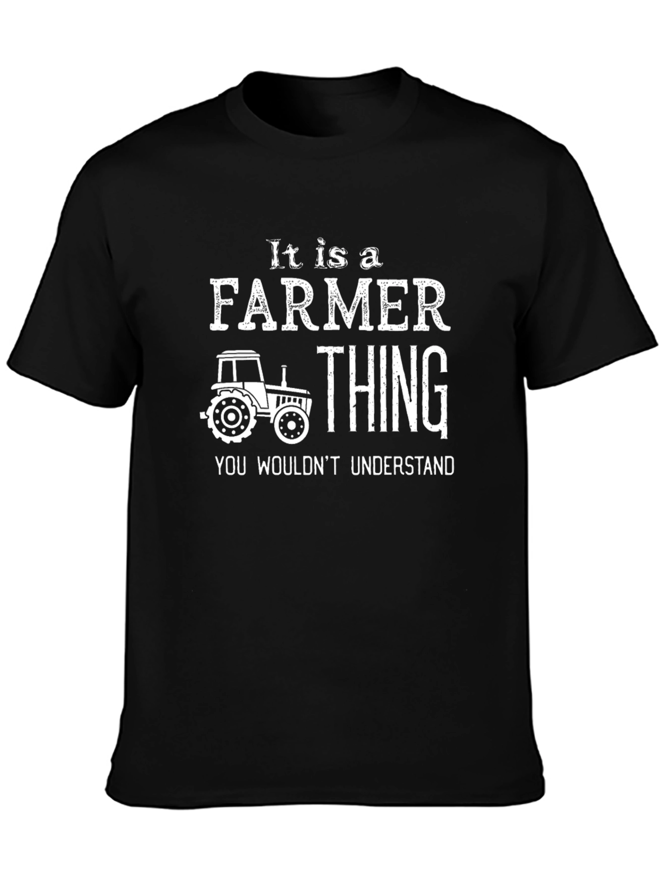 Its a Farmer Thing T-Shirt - You Wouldnt Understand