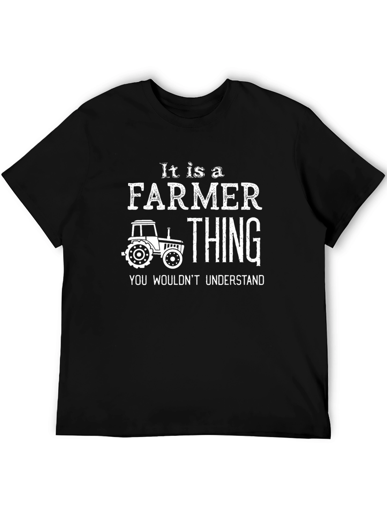 Its a Farmer Thing T-Shirt - You Wouldnt Understand