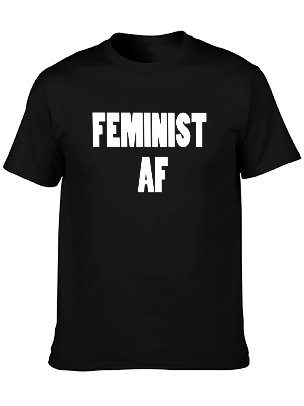 Feminist AF Graphic Tee - Bold Statement Shirt