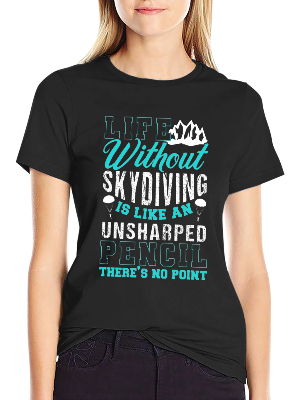 Skydiving T-Shirt: Life Without Skydiving