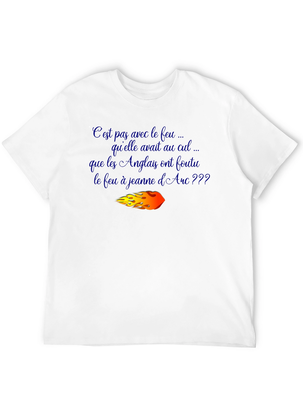 Joan of Arc T-Shirt - Humorous French Slogan