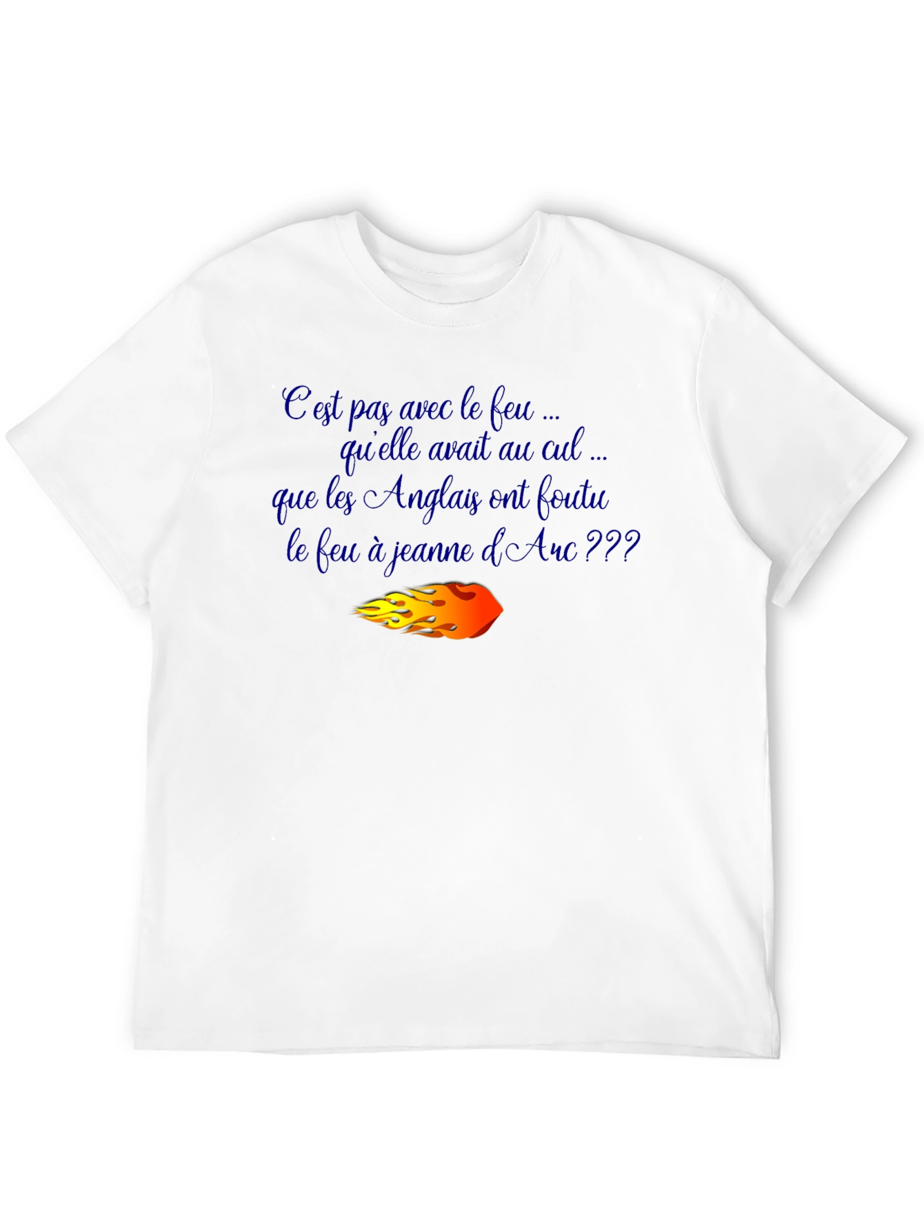 Joan of Arc T-Shirt - Humorous French Slogan