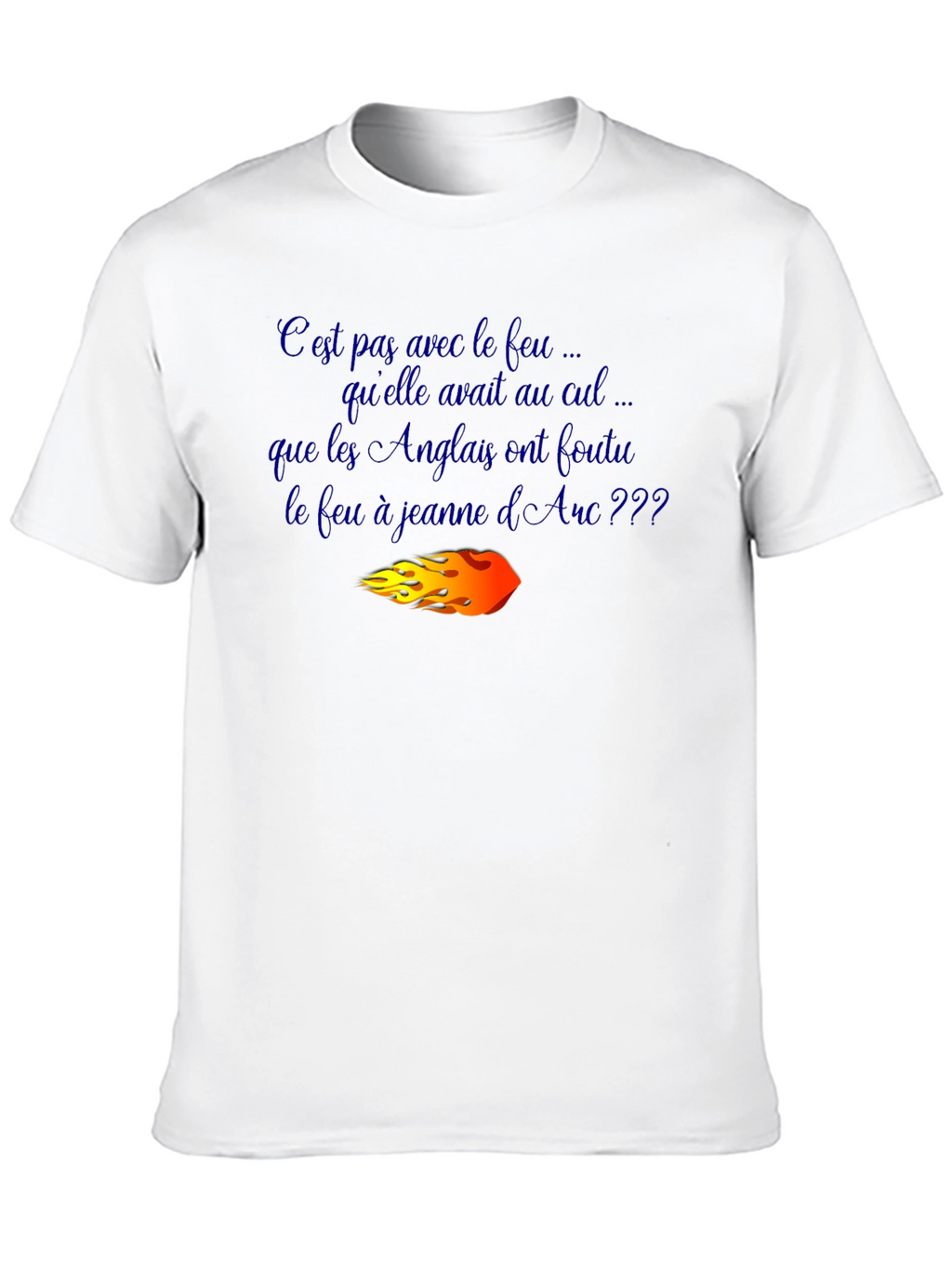 Joan of Arc T-Shirt - Humorous French Slogan