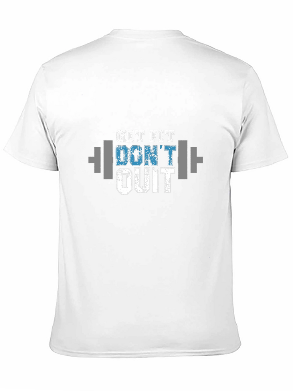 Get Fit Dont Quit Graphic T-Shirt