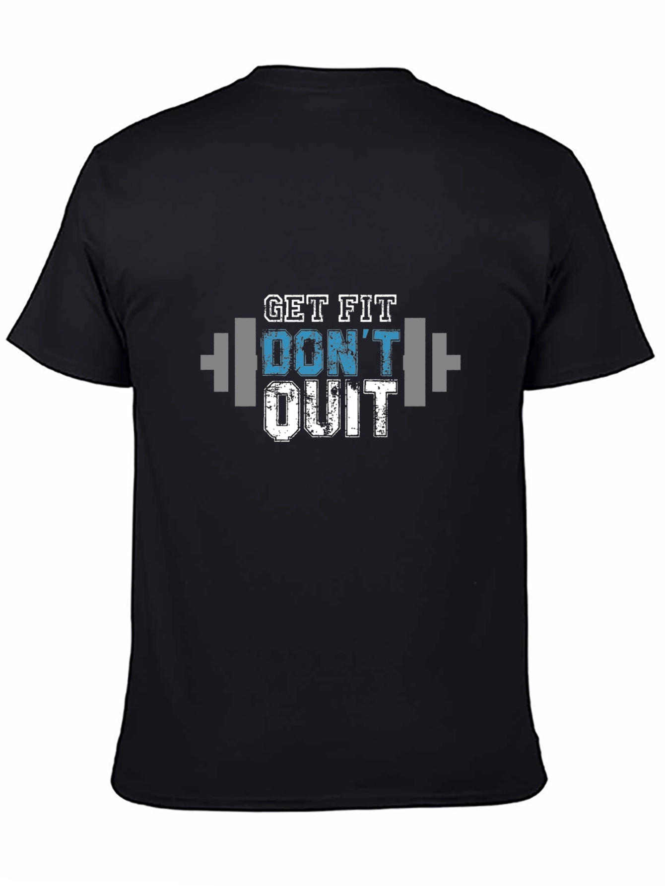 Get Fit Dont Quit Graphic T-Shirt