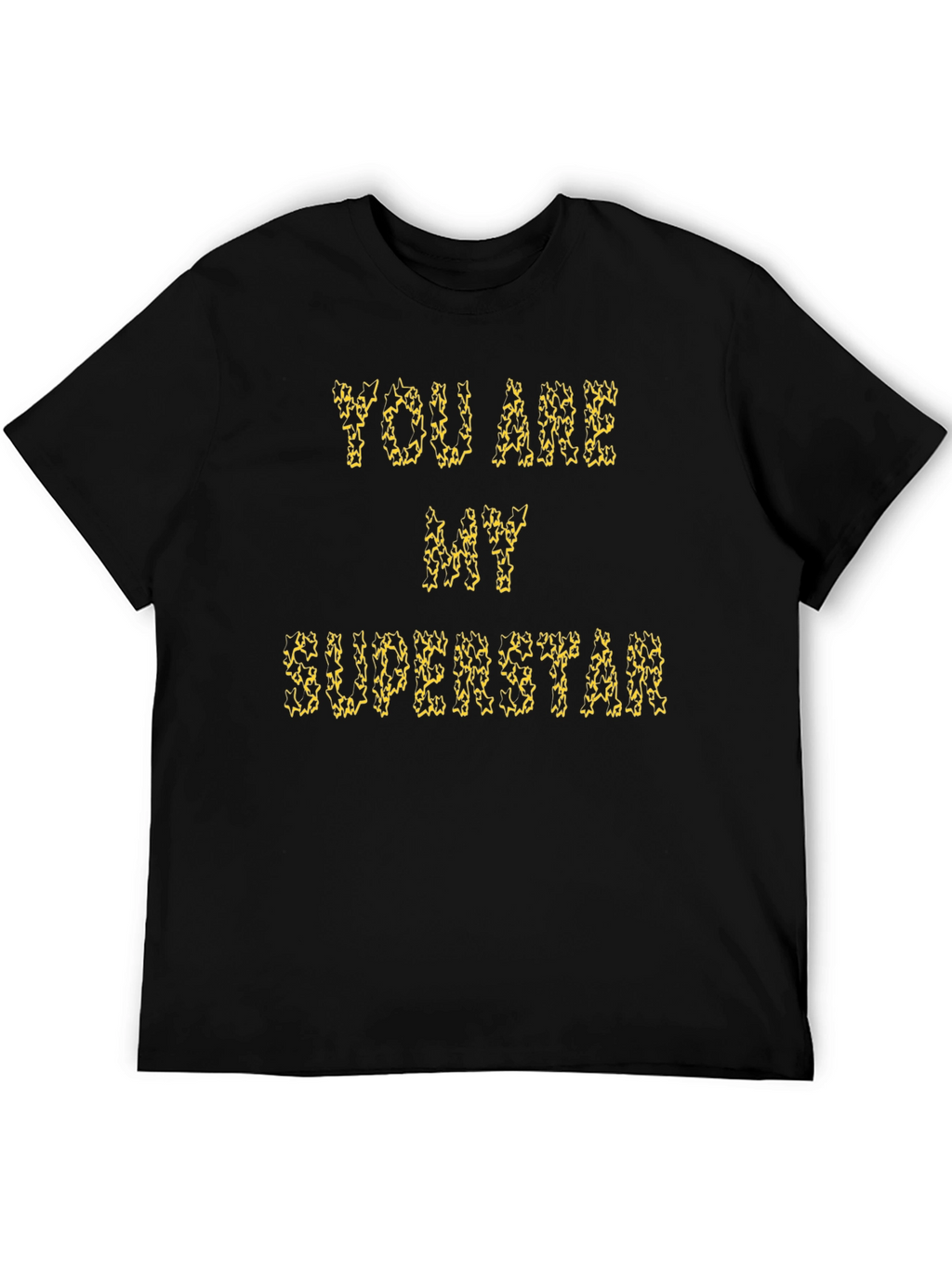 You Are My Superstar Graphic Tee