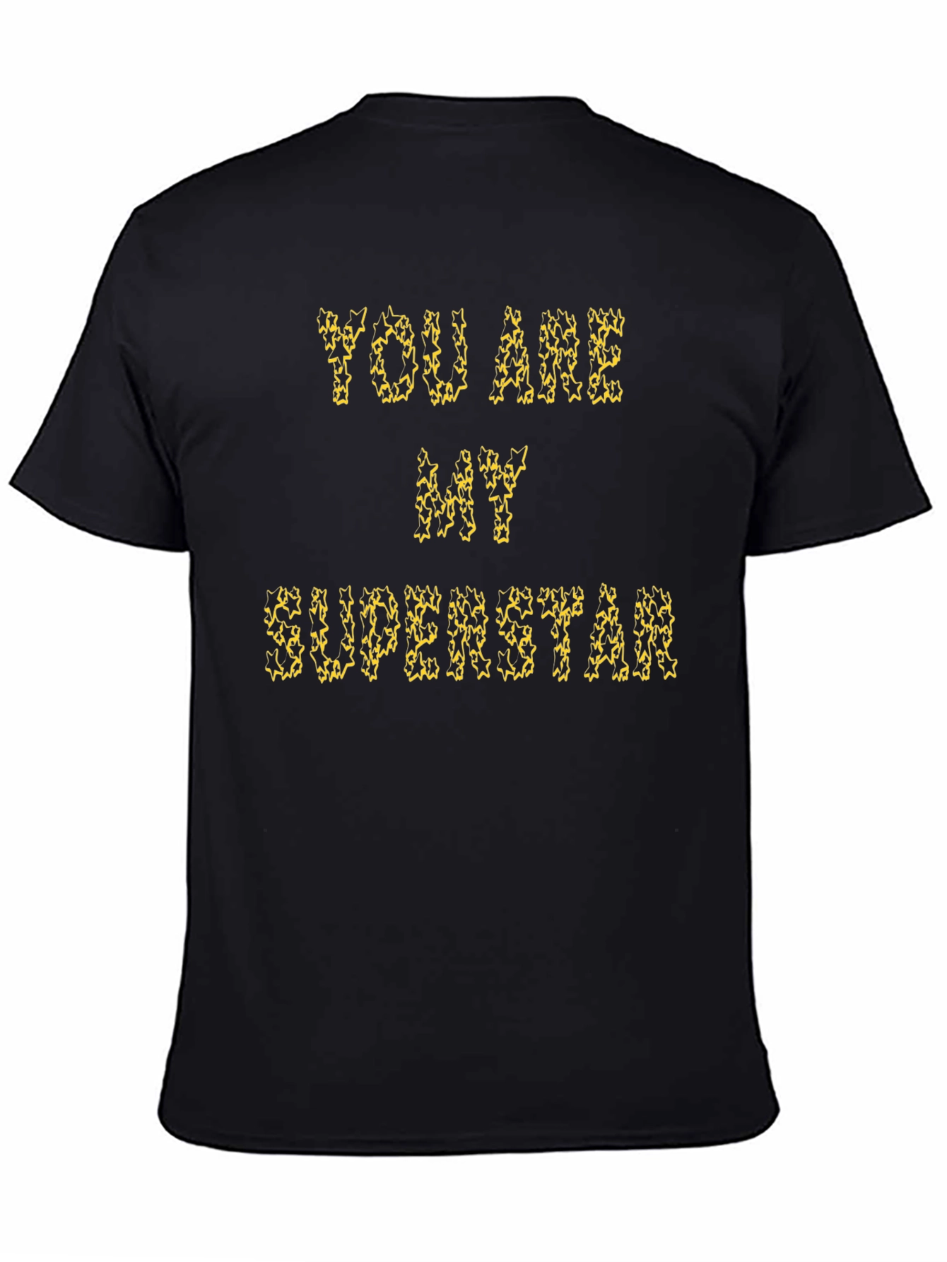 You Are My Superstar Graphic Tee