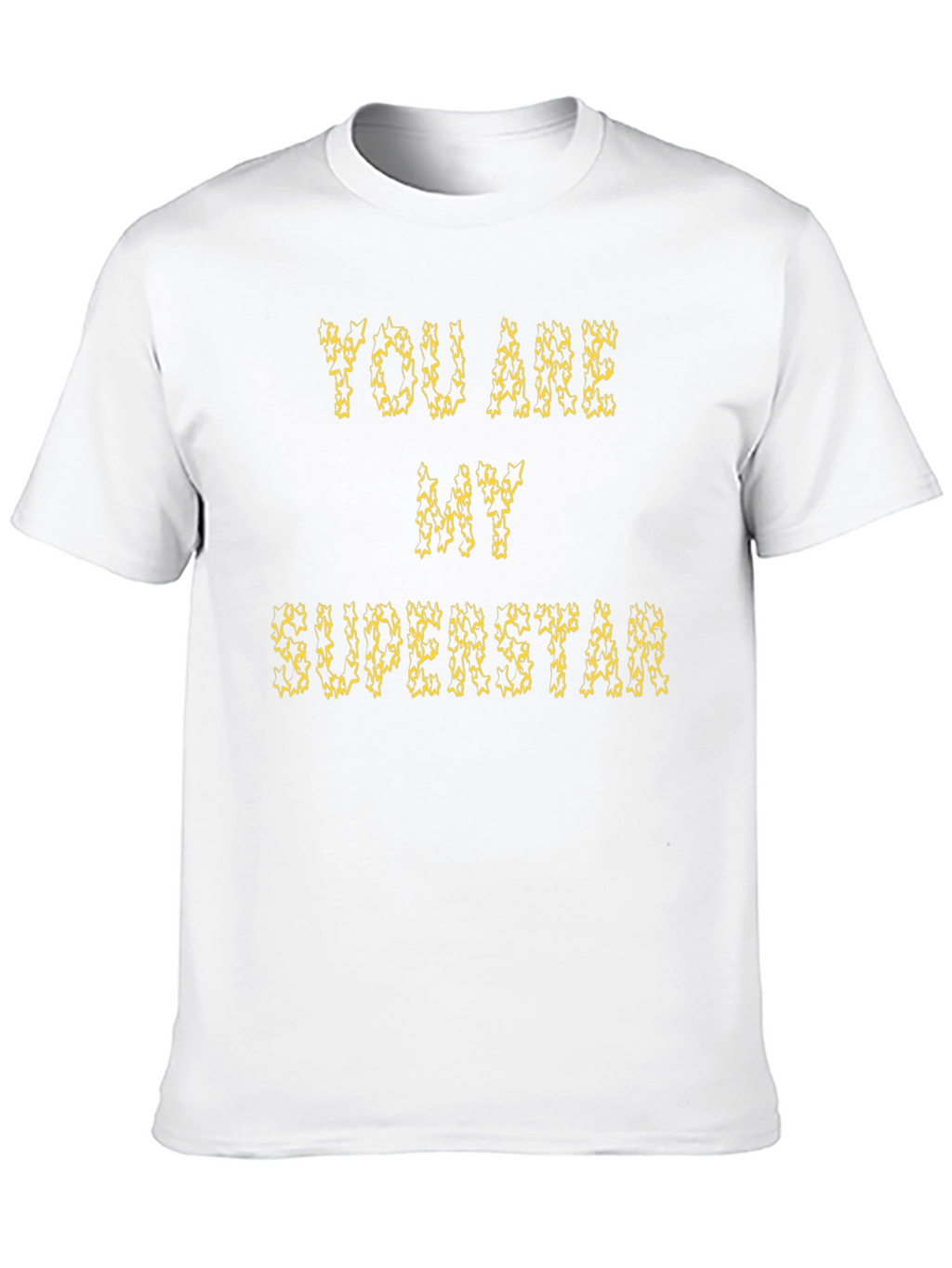 You Are My Superstar Graphic Tee