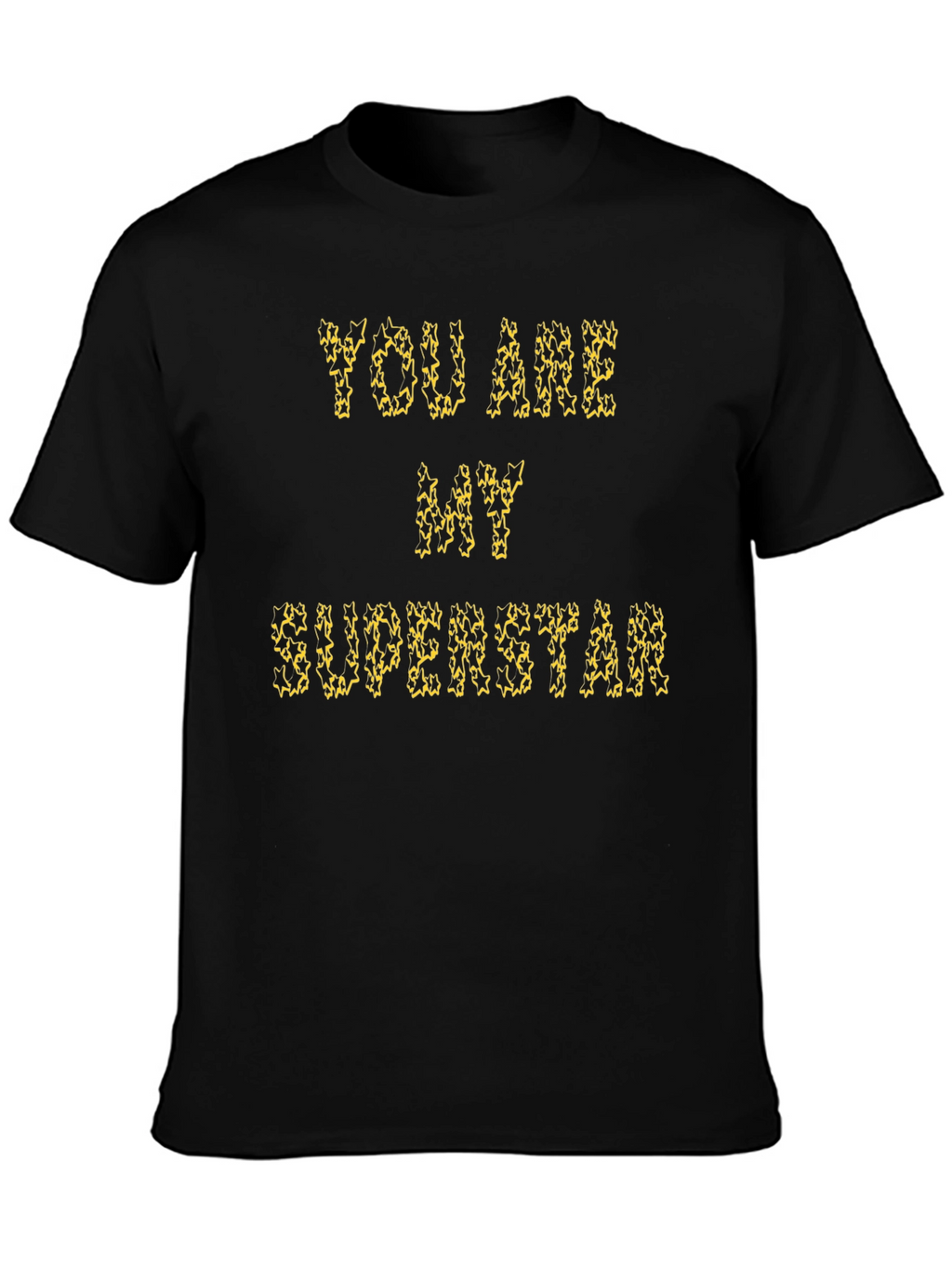 You Are My Superstar Graphic Tee