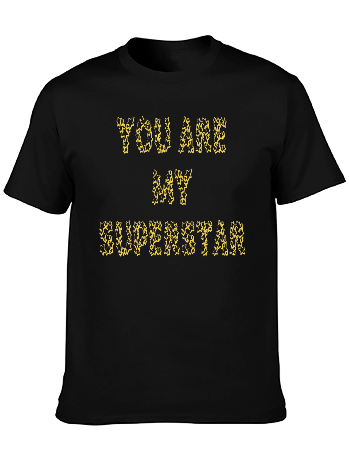 You Are My Superstar Graphic Tee