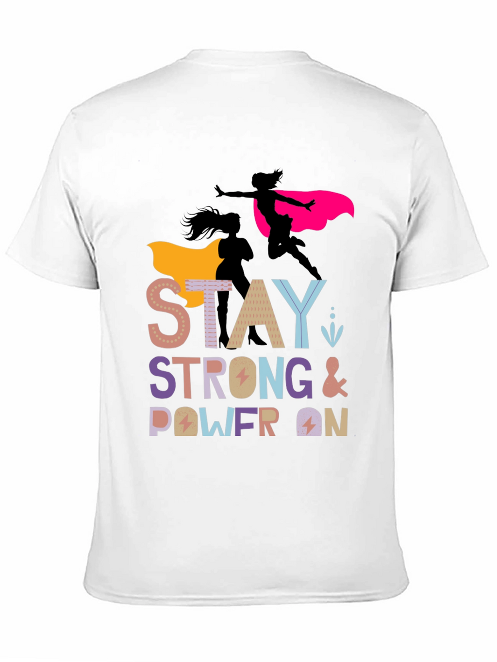 Stay Strong Power On Womens Graphic Tee