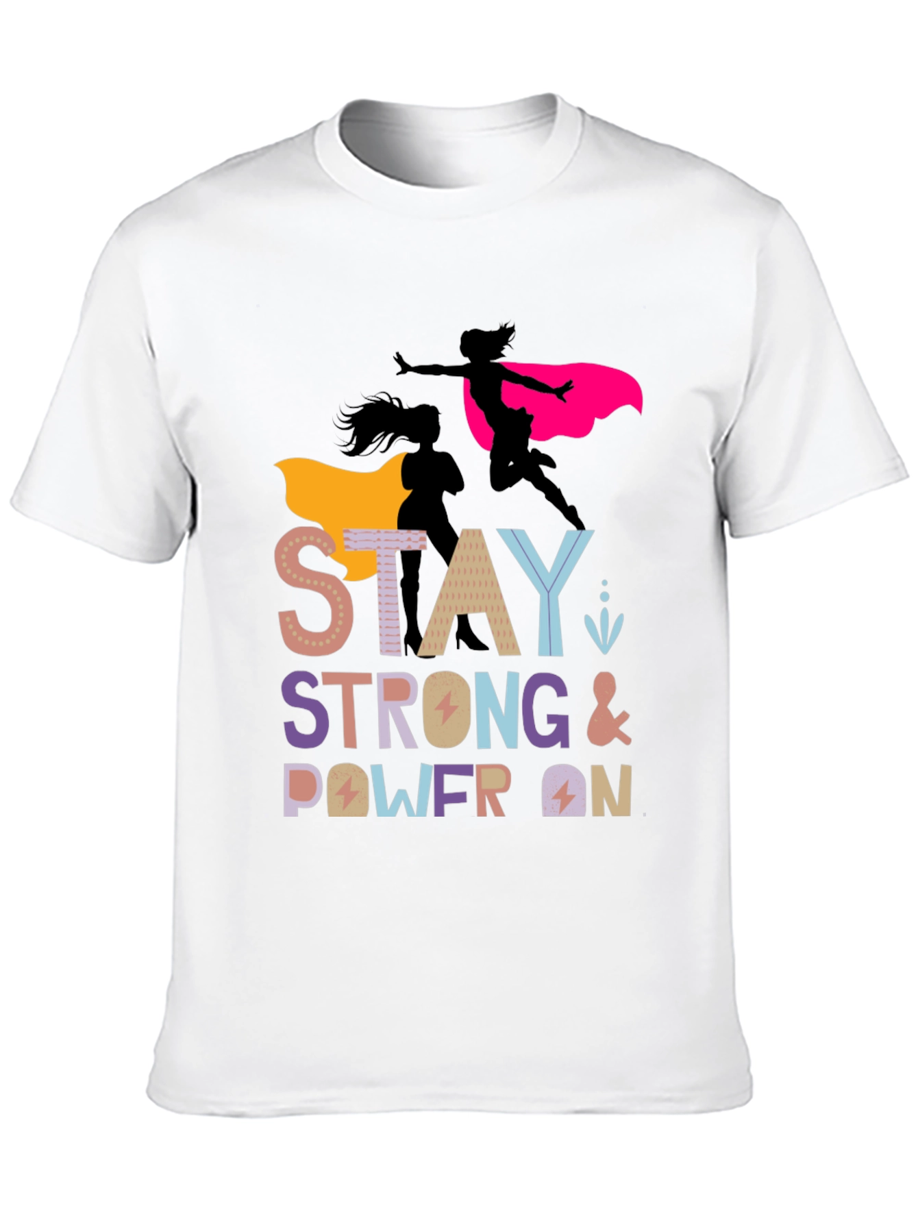 Stay Strong Power On Womens Graphic Tee