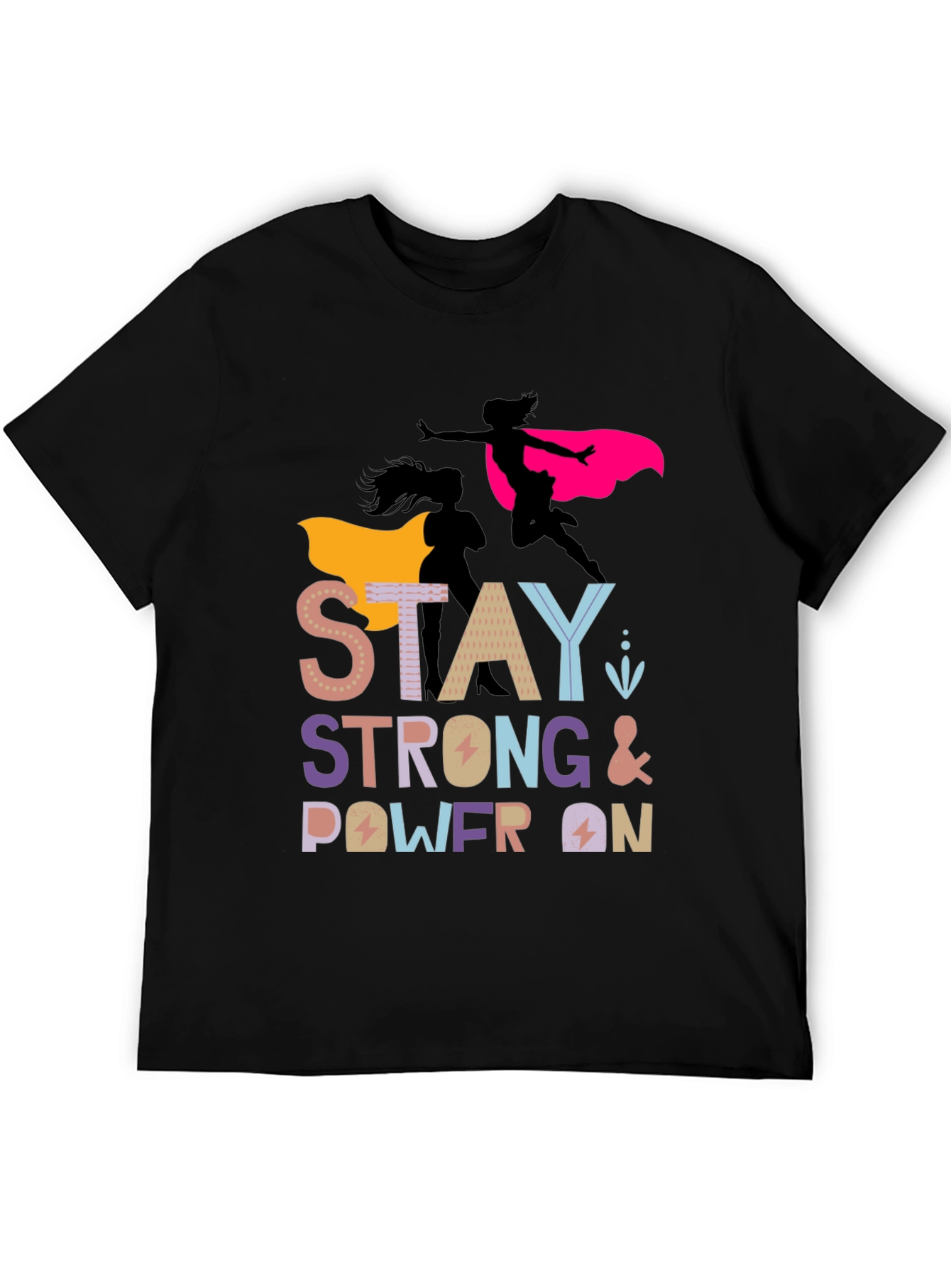 Stay Strong Power On Womens Graphic Tee