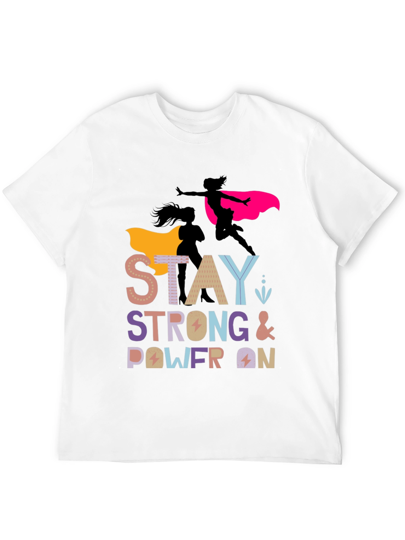 Stay Strong Power On Womens Graphic Tee