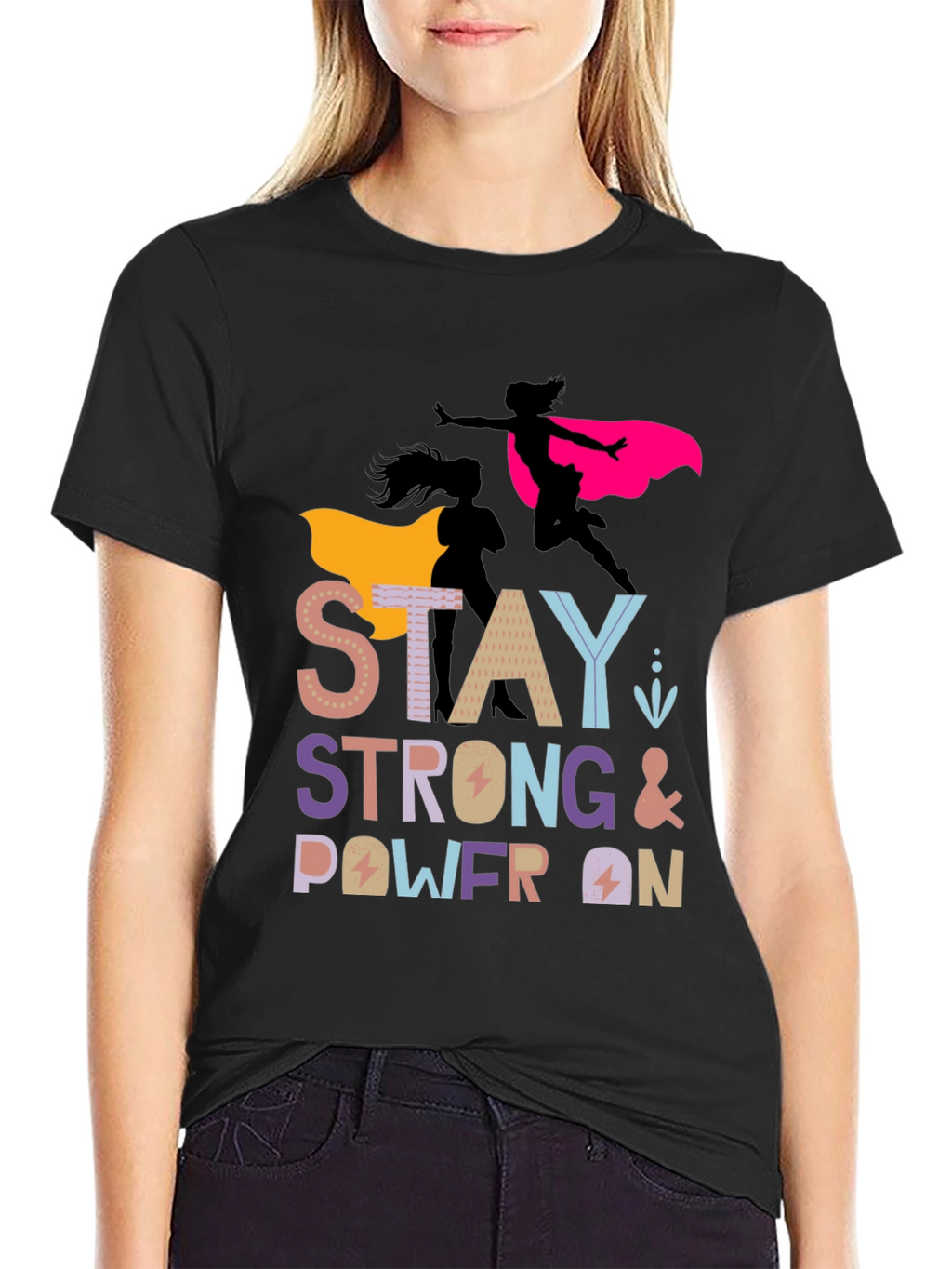 Stay Strong Power On Womens Graphic Tee
