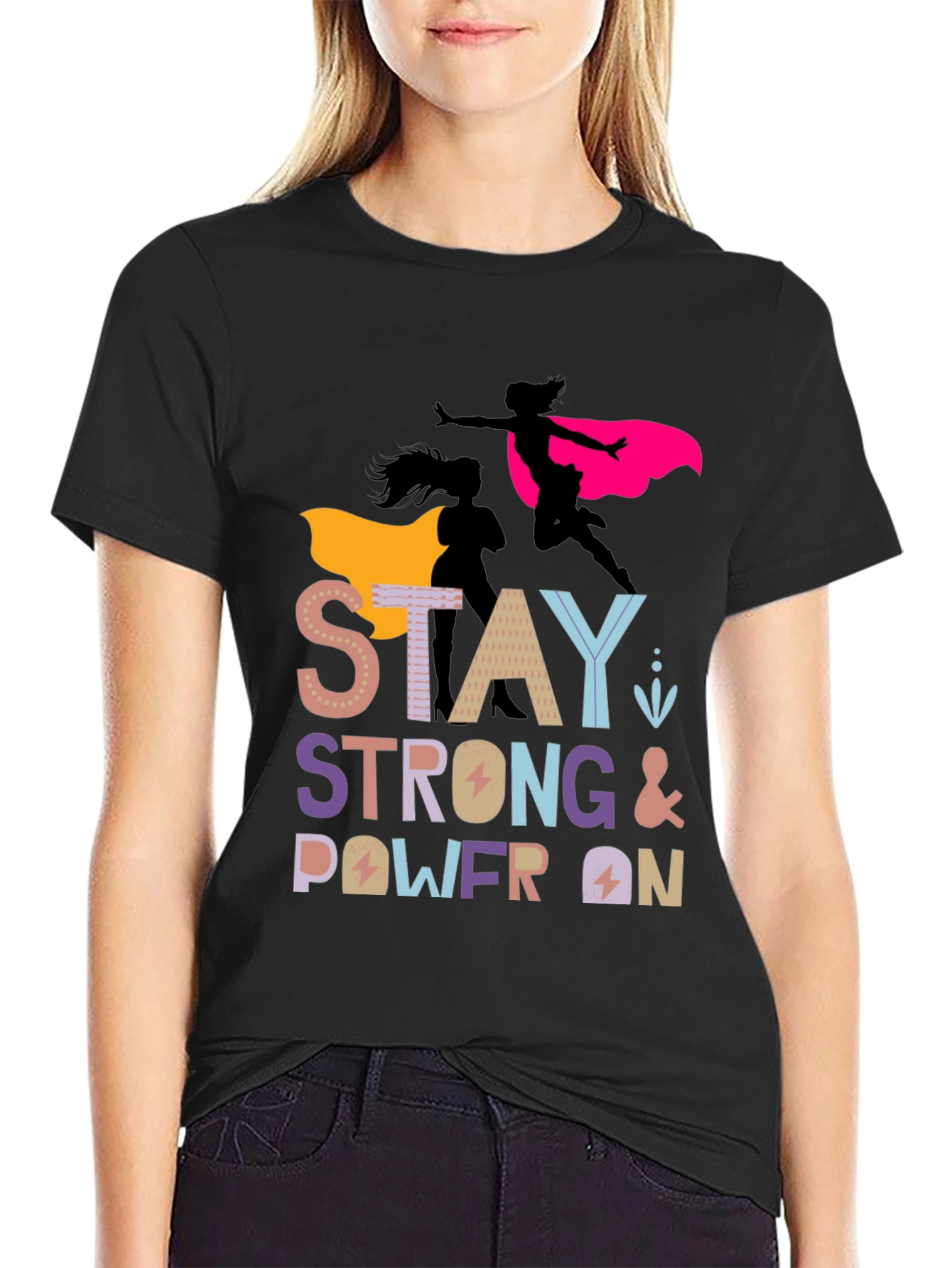 Stay Strong Power On Womens Graphic Tee