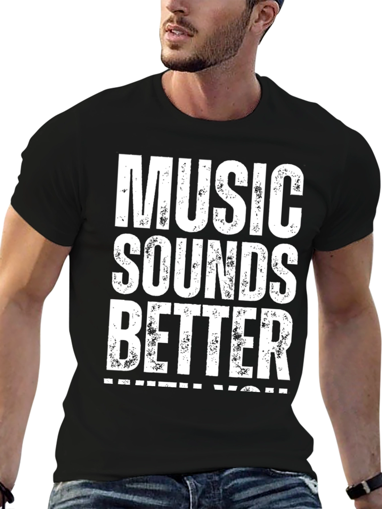Music Sounds Better With You - Graphic Tee