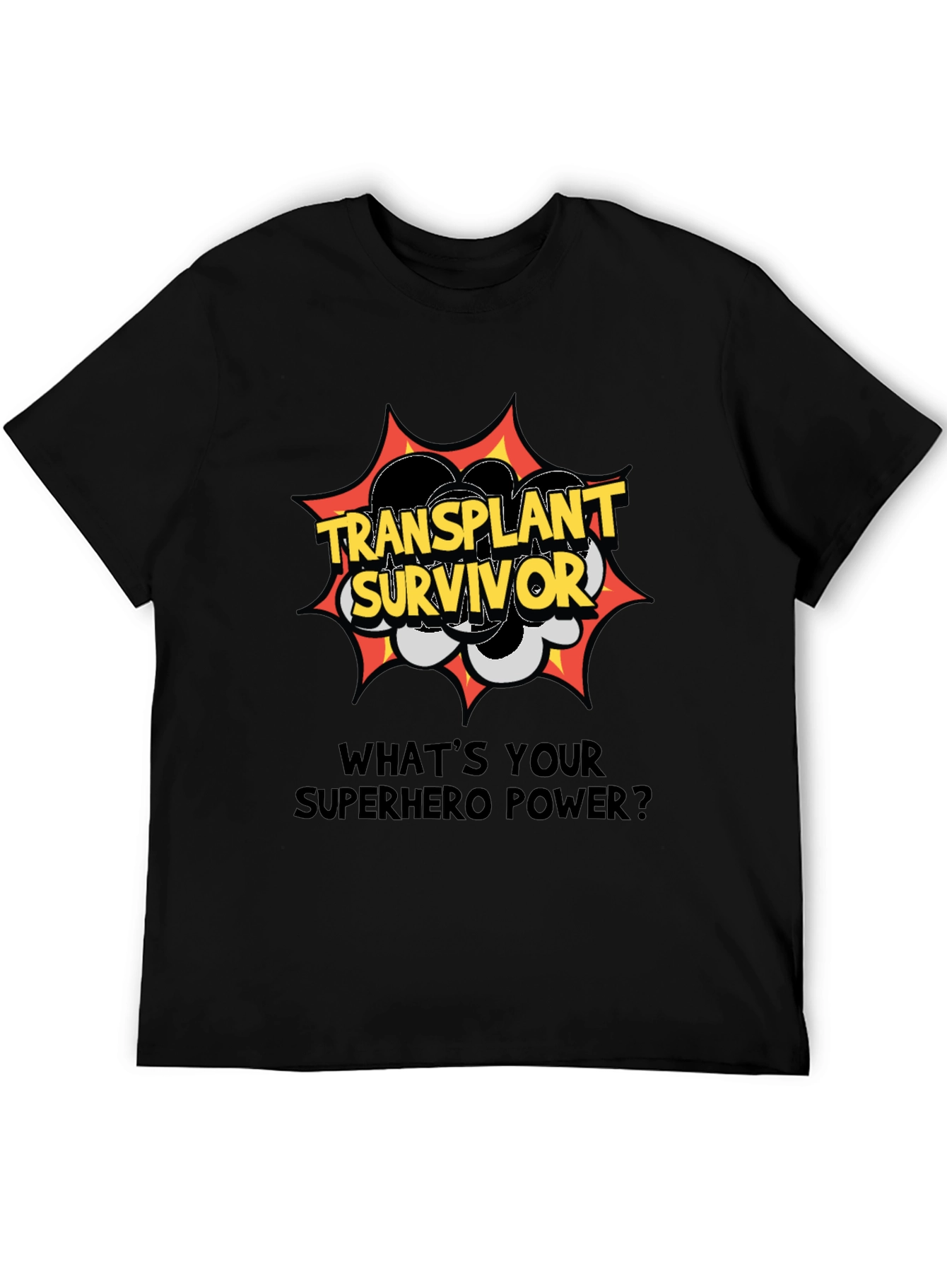 Transplant Survivor Superhero Power T-Shirt