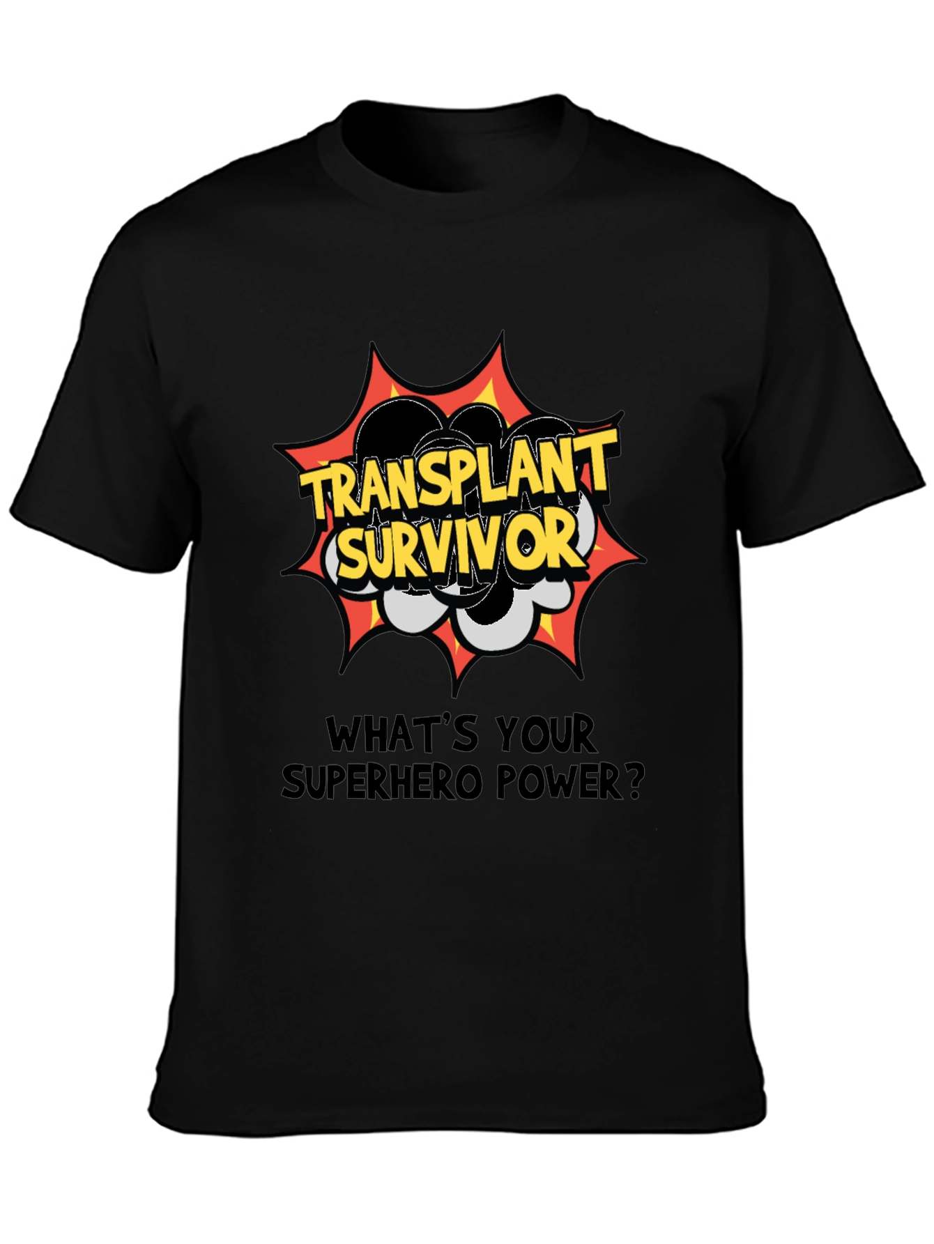 Transplant Survivor Superhero Power T-Shirt