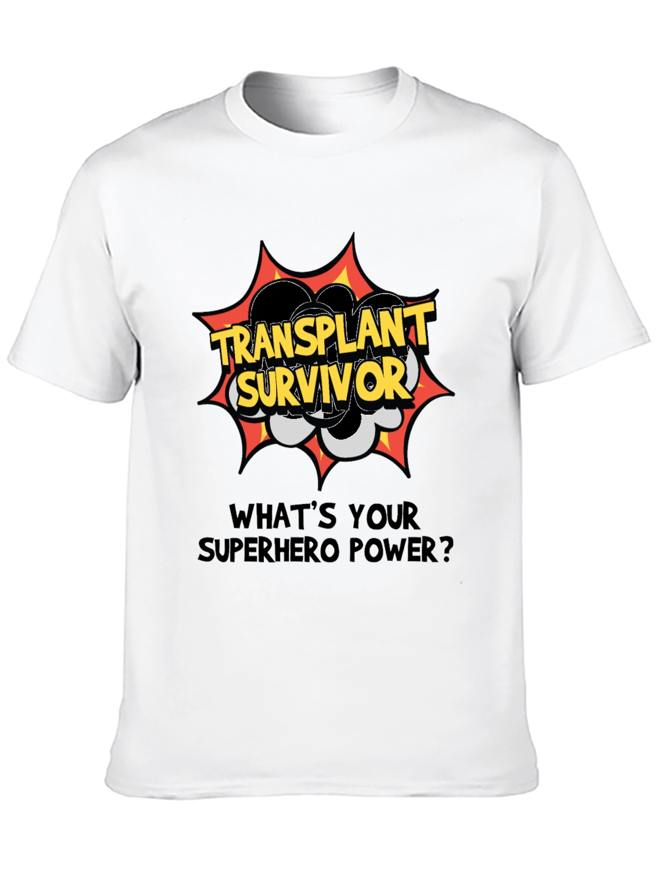 Transplant Survivor Superhero Power T-Shirt