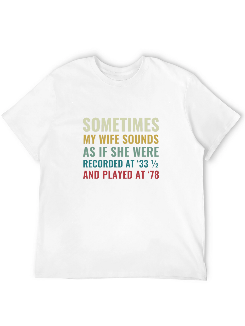 Humorous Wife Sounds T-Shirt