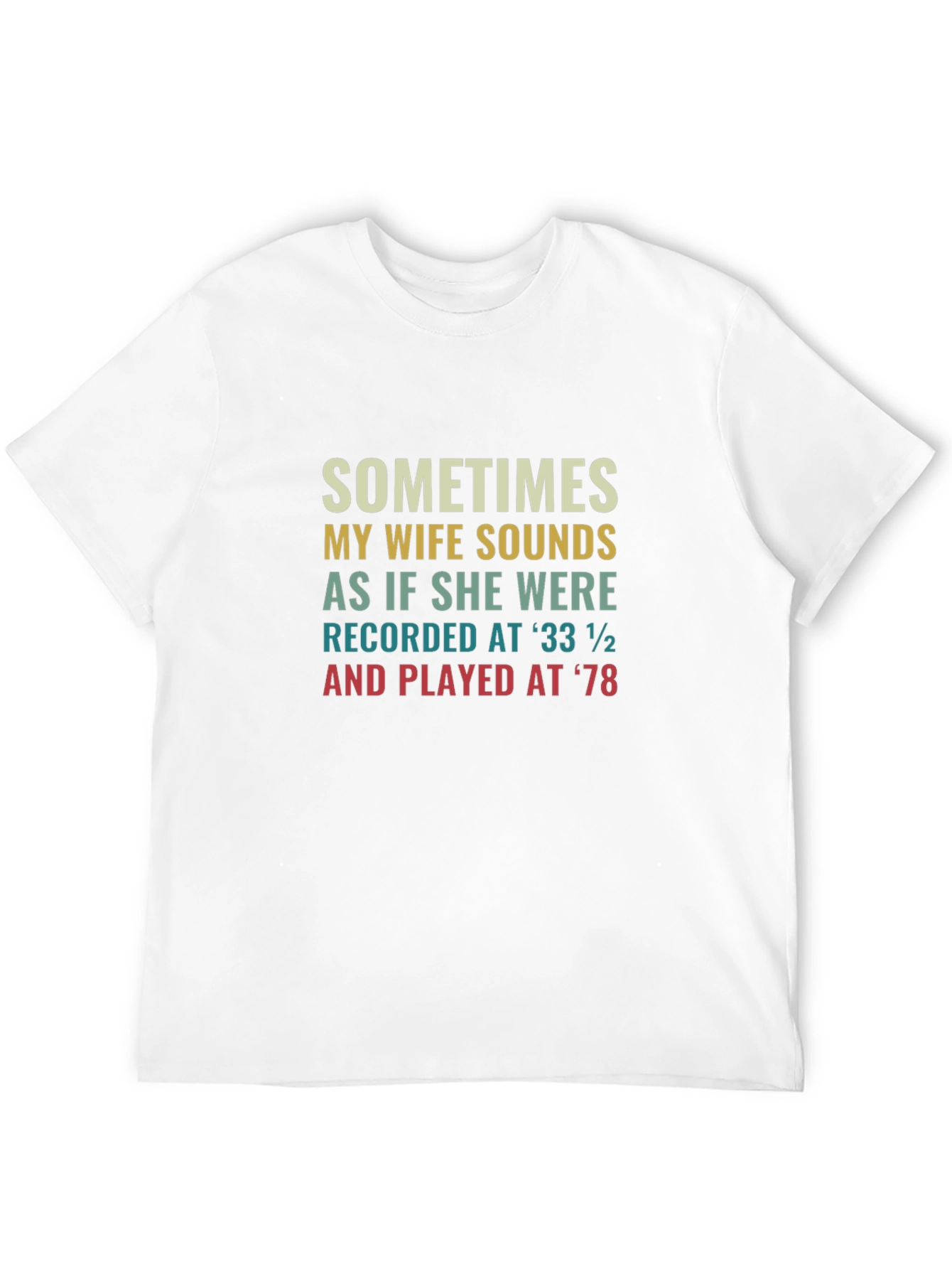 Humorous Wife Sounds T-Shirt
