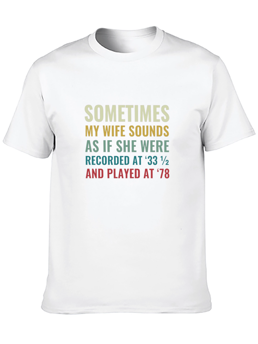 Humorous Wife Sounds T-Shirt