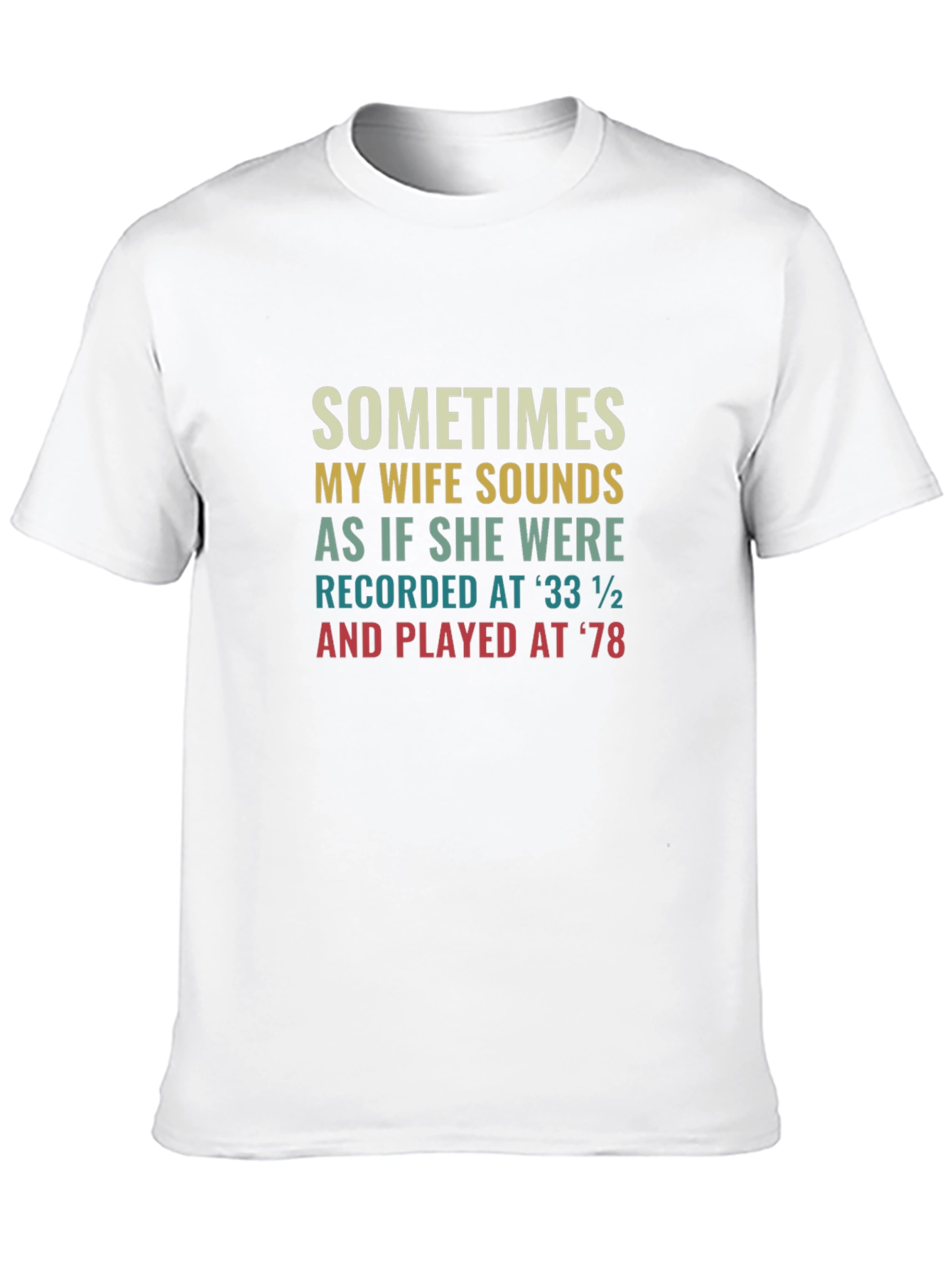 Humorous Wife Sounds T-Shirt