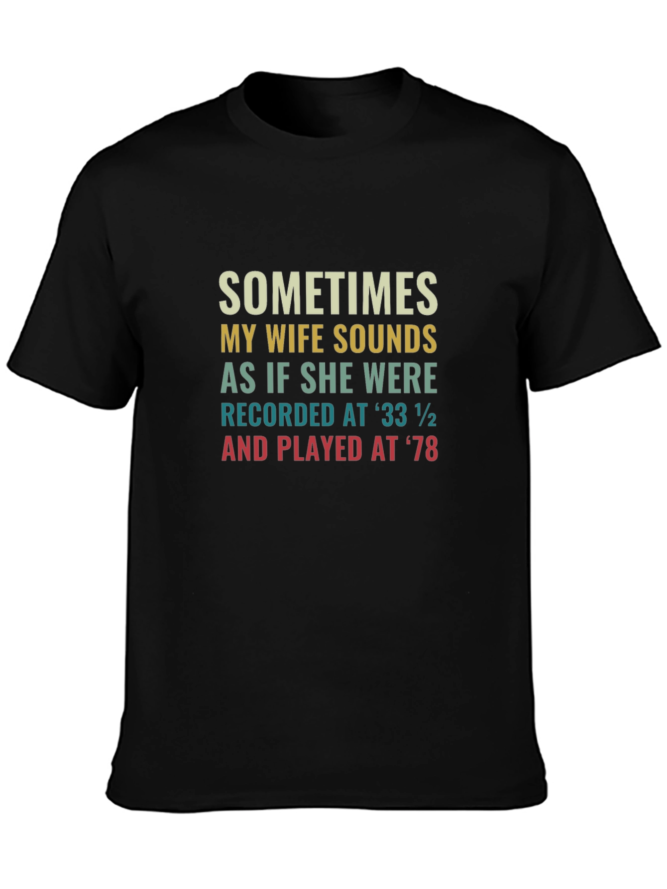 Humorous Wife Sounds T-Shirt