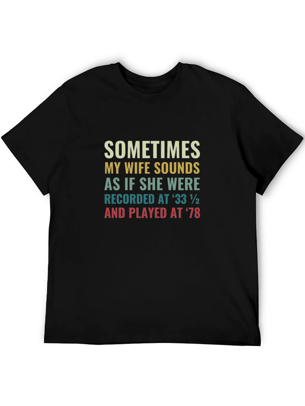 Humorous Wife Sounds T-Shirt