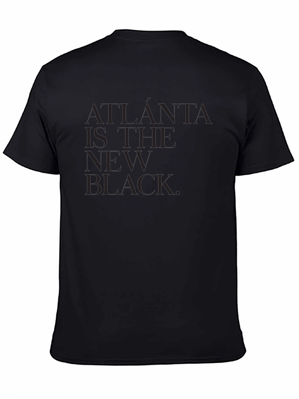 Atlanta is the New Black T-Shirt