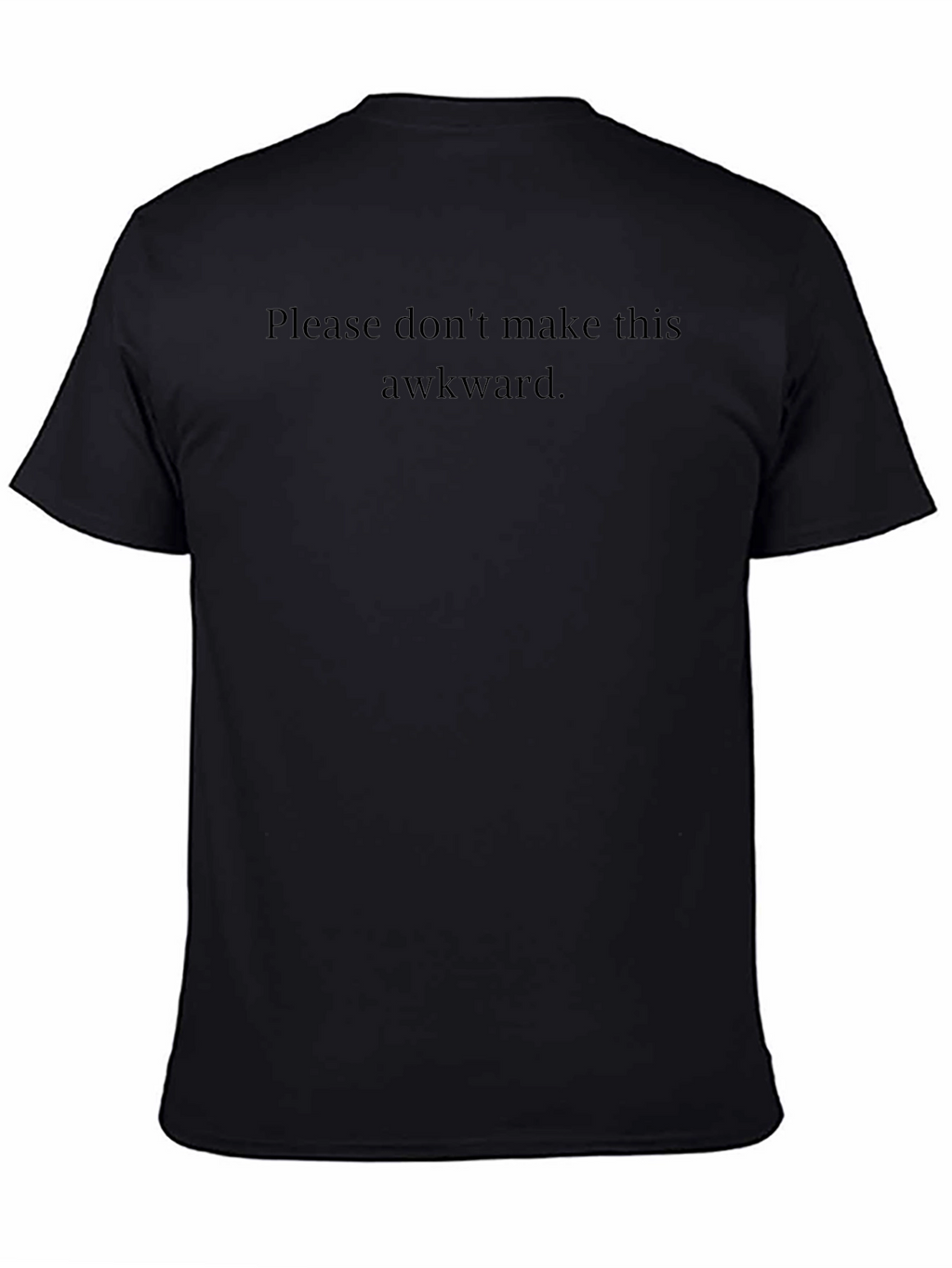 Awkward Statement Tee - Soft Black Crew Neck