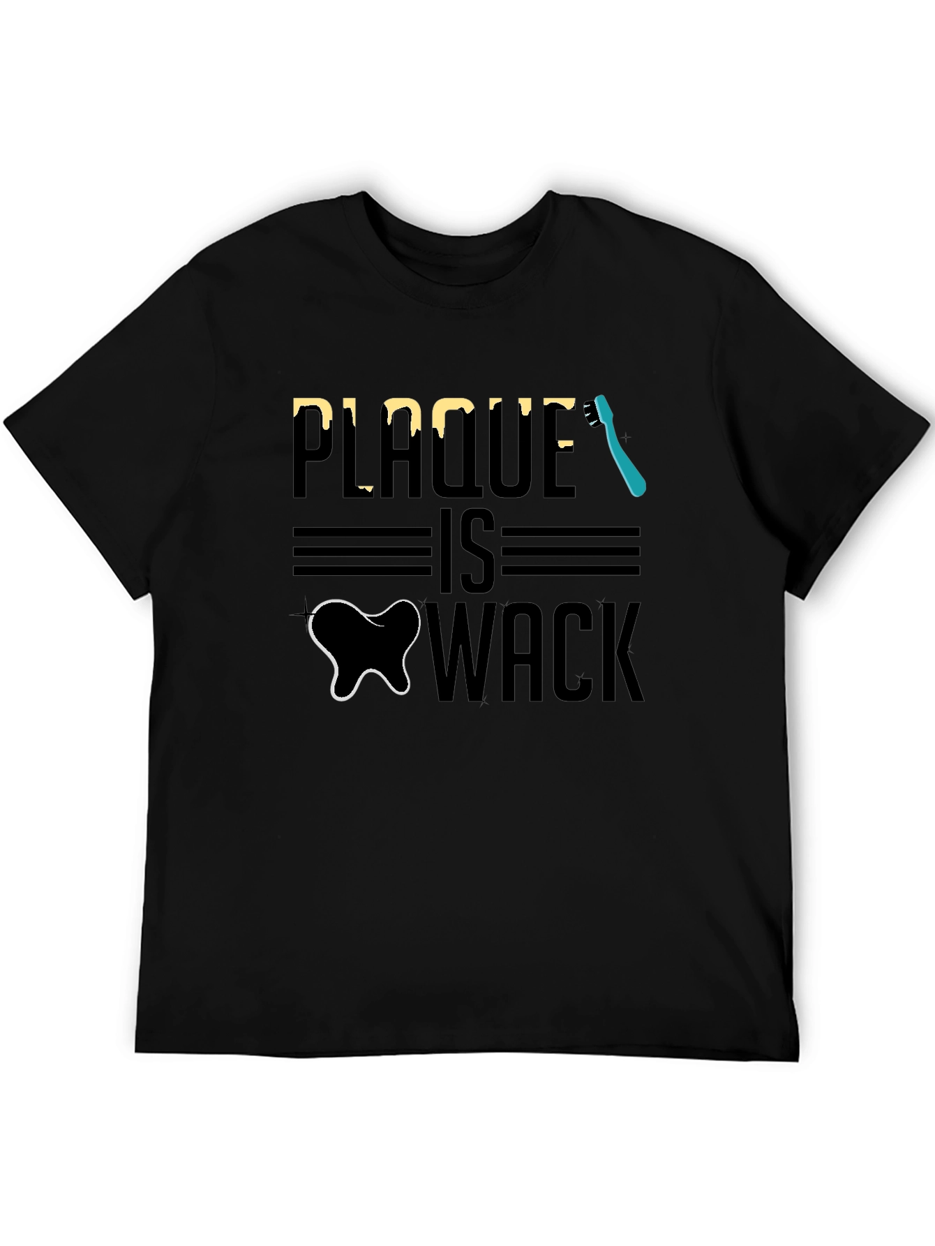 Plaque is Wack Funny Dental T-Shirt