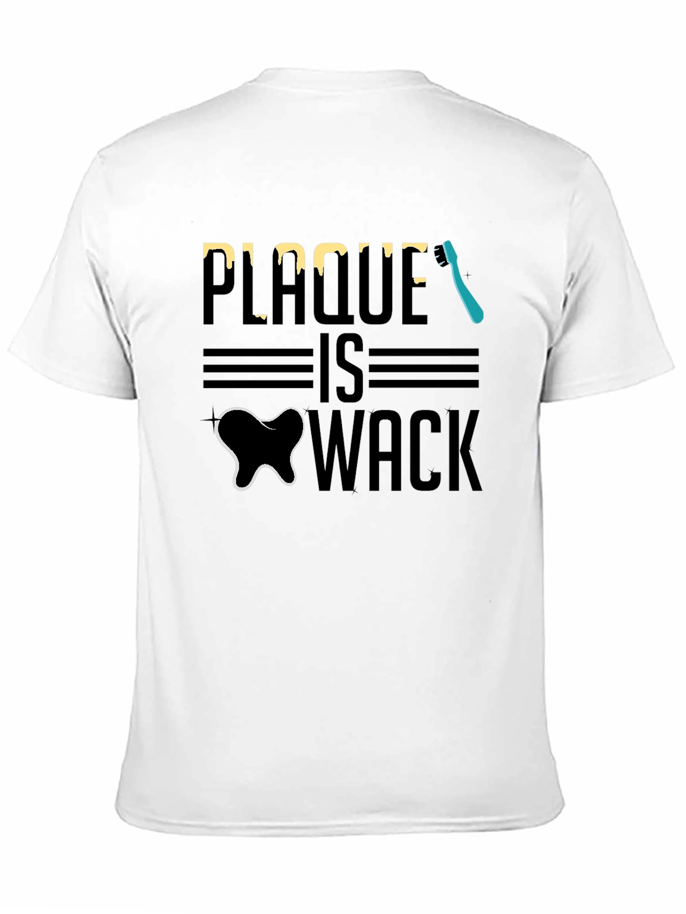 Plaque is Wack Funny Dental T-Shirt
