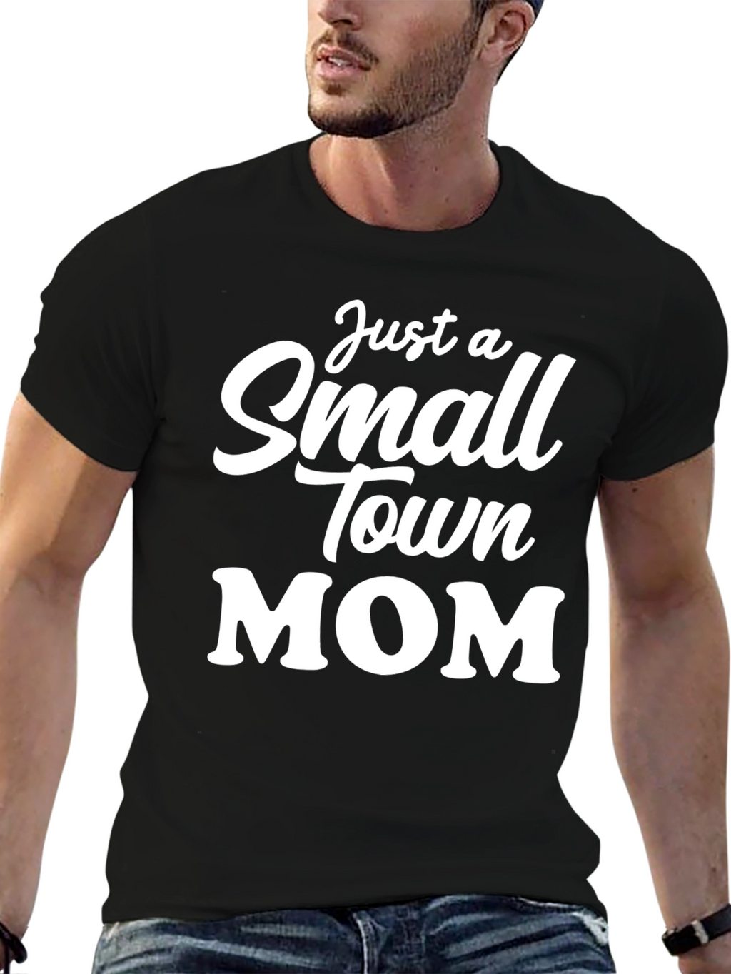 Just a Small Town Mom T-Shirt