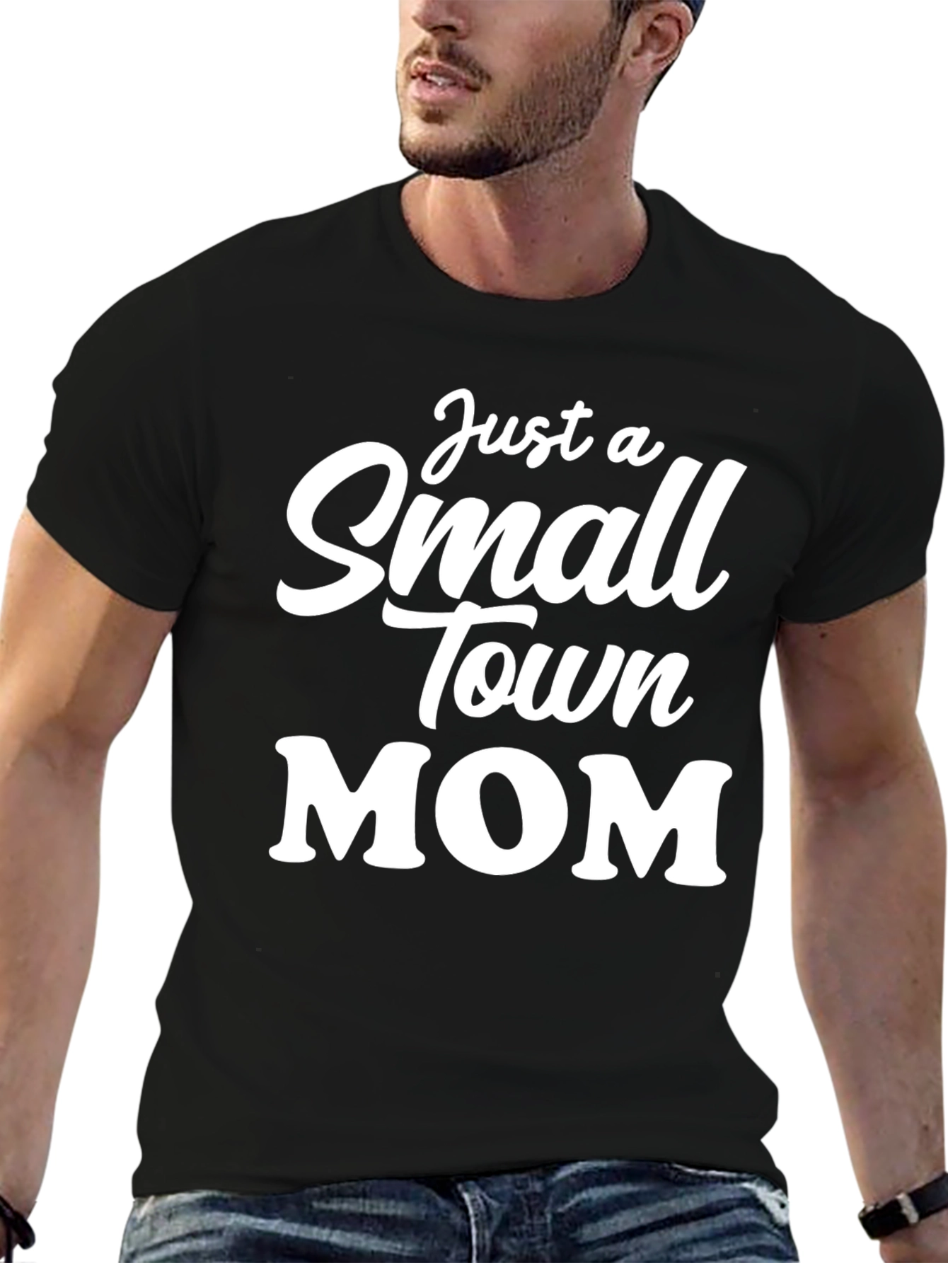 Just a Small Town Mom T-Shirt